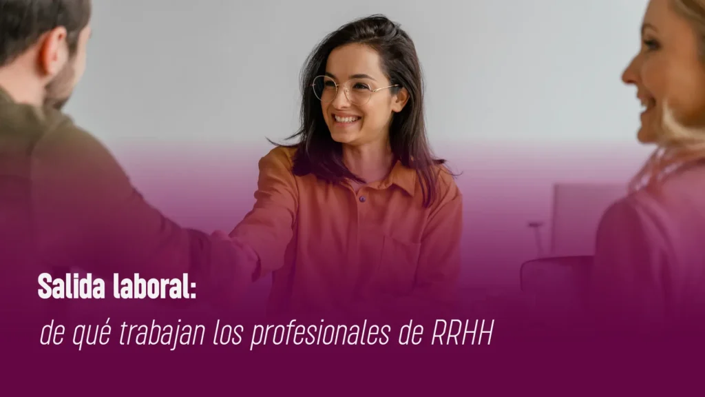 Salida laboral carrera de Recursos Humanos