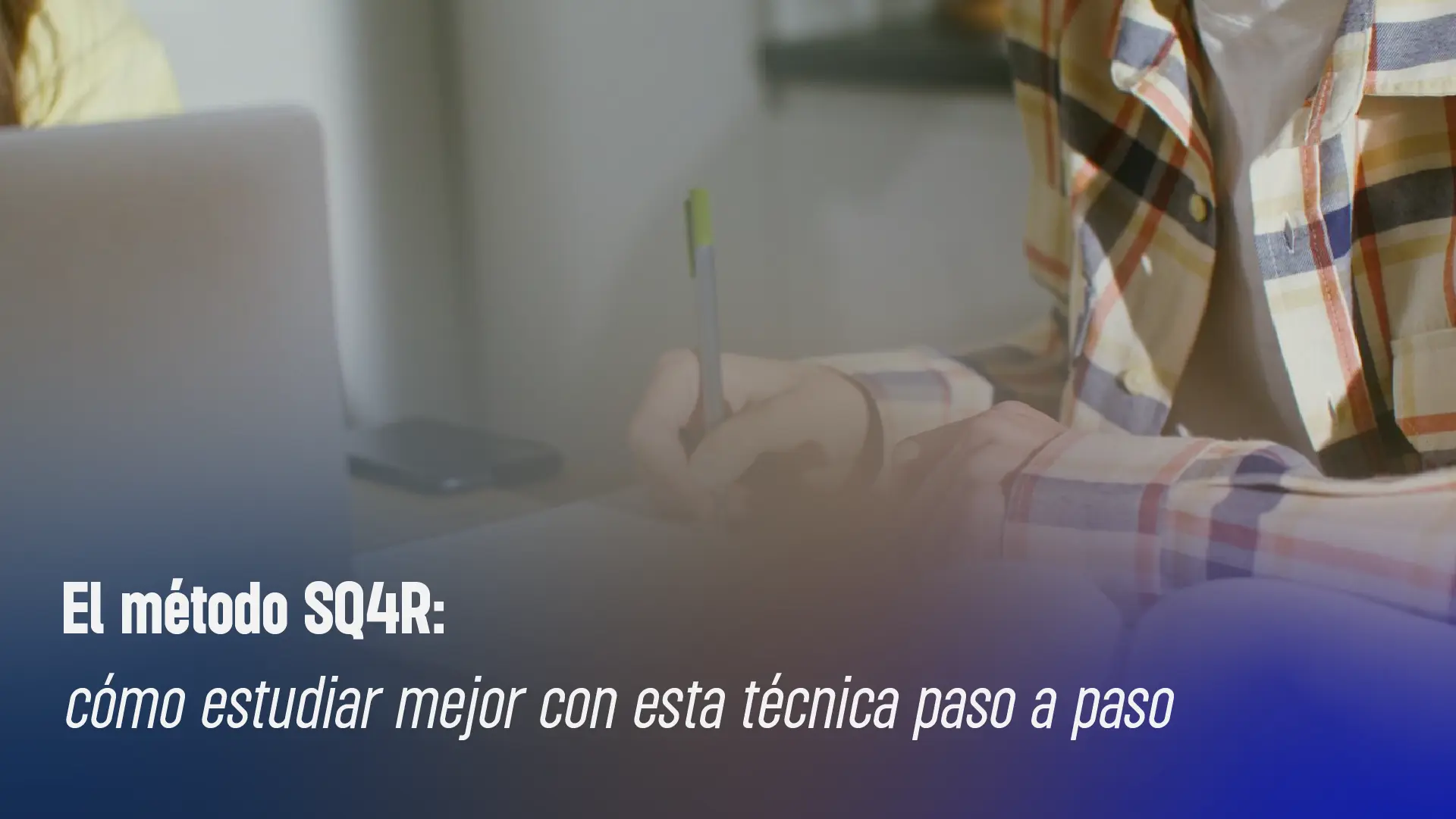 Método SQ4R - Cómo estudiar mejor con esta técnica pàso a paso
