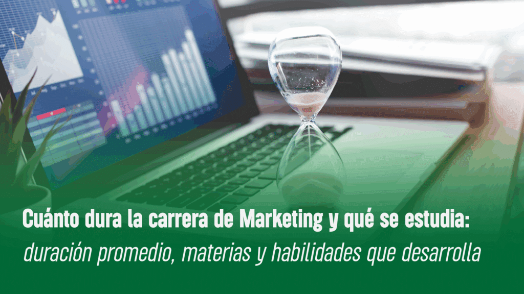 Cuánto dura la carrera de Marketing - Instituto SABER