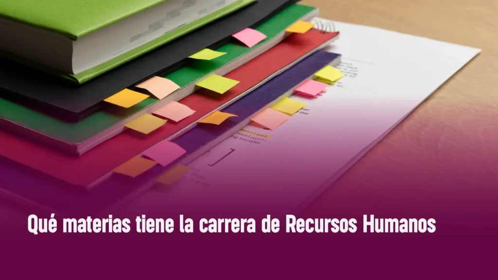 Qué materias tiene la carrera de Recursos Humanos